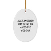 Funny Goddad Gifts, Oval Ornament, Just Another Day Being an Awesome Dad, Gifts for Dads, Christmas Unique Gifts from Family - Image 1